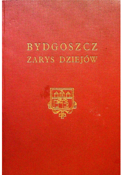 Bydgoszcz zarys dziejów