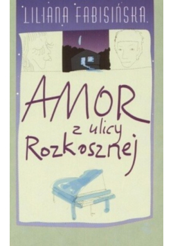 Amor z ulicy Rozkosznej