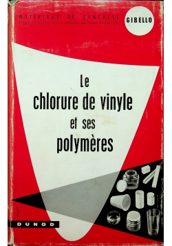 Le chlorure de vinyle et ses polymeres