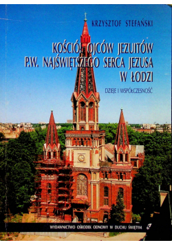 Koscioł ojców jezuitów P W Najświętszego Serca Jezusa w Łodzi