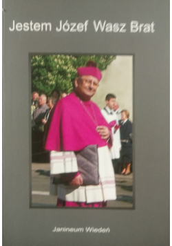 Jestem Józef Wasz Brat