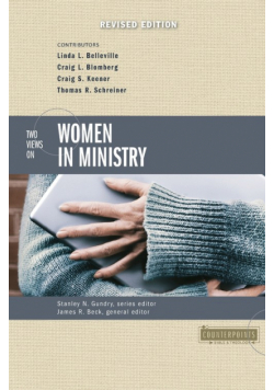 Two Views on Women in Ministry