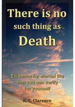 There Is No Such Thing As Death