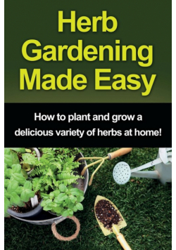 Herb Gardening Made Easy