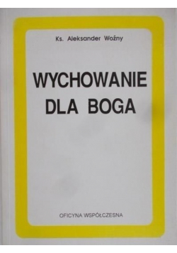 Wychowanie dla Boga