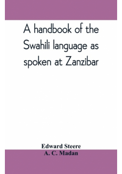 A handbook of the Swahili language as spoken at Zanzibar