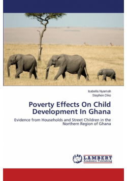Poverty Effects On Child Development In Ghana