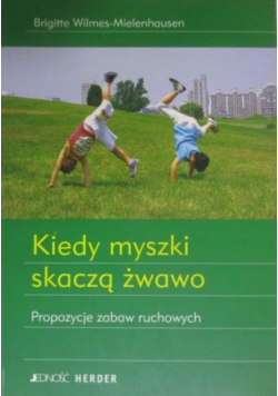 Kiedy myszki skaczą żwawo