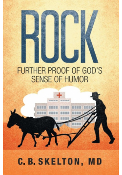 Rock, Further Proof of God's Sense of Humor