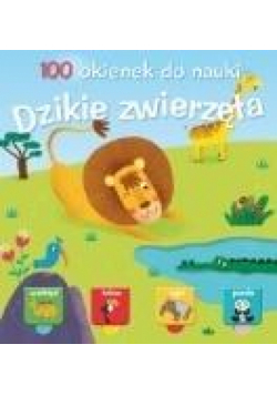 100 okienek do nauki. Dzikie Zwierzęta