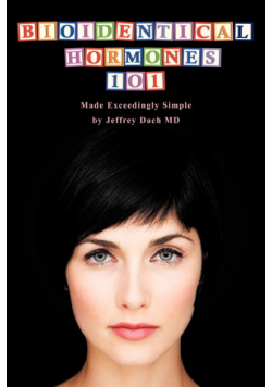 Bioidentical Hormones 101
