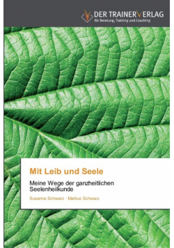 Mit Leib und Seele
