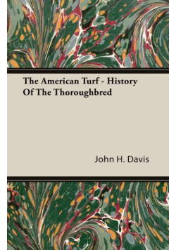The American Turf - History of the Thoroughbred