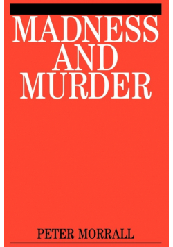 Madness and Murder