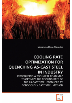 Cooling Rate Optimization For Quenching As-Cast Steel In Industry