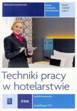 Techniki pracy w hotel. Kwal HGT.03. ćw cz.2
