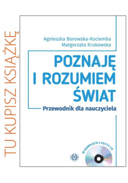 Poznaję i rozumiem świat Przewodnik dla nauczyciela
