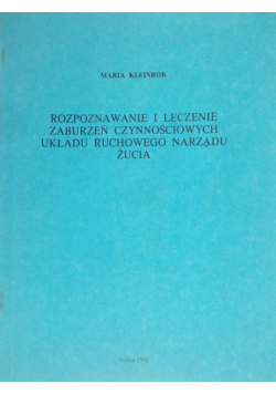 Rozpoznawanie i leczenie zaburzeń czynnościowych układu ruchowego narządu żucia