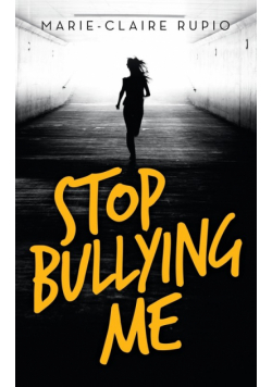 Stop Bullying Me