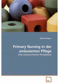 Primary Nursing in der ambulanten Pflege