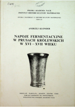 Napoje fermentacyjne w Prusach Królewskich w XVI-XVII wieku