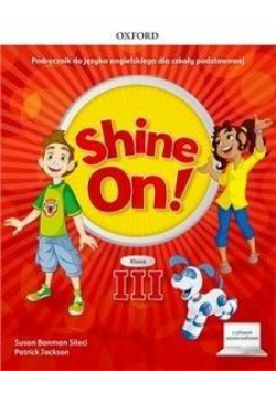 Shine On!3 Podręcznik z cyfrowym odzwierciedleniem