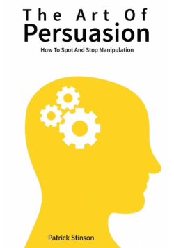 The Art Of Persuasion