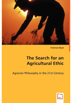 The Search for an Agricultural Ethic