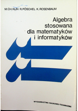Algebra stosowana dla matematyków i informatyków