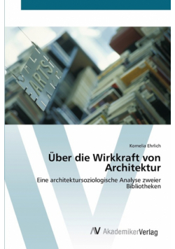 Über die Wirkkraft von Architektur