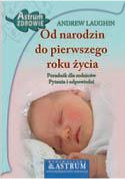 Od narodzin do pierwszego roku życia