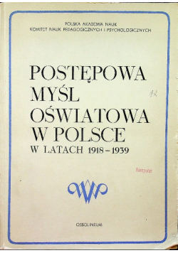 Postępowa myśl oświatowa w Polsce w latach 1918 - 1939