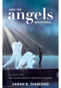 And the Angels Whispered...