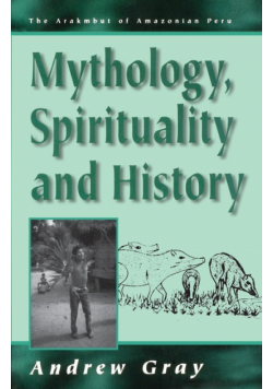 Mythology, Spirituality, and History