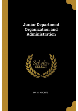 Junior Department Organization and Administration