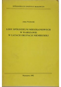 Losy spółdzielni mieszkaniowych w Warszawie Autograf autora