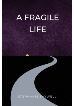 A Fragile Life