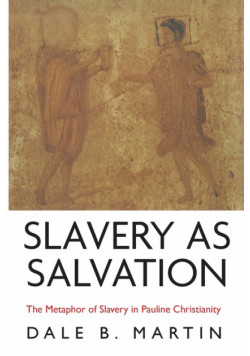 Slavery as Salvation
