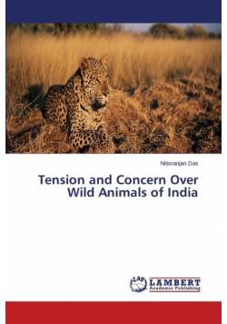Tension and Concern Over Wild Animals of India