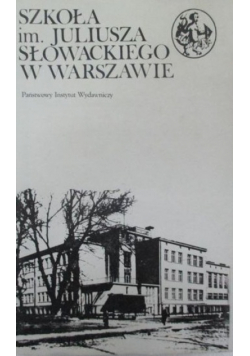 Szkoła im. Juliusza Słowackiego w Warszawie