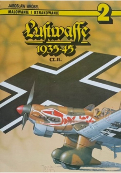 Malowanie i oznakowanie 2 Luftwaffe 1935 45 cz II