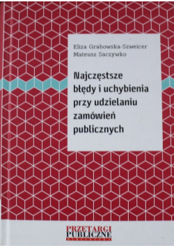Najczęstsze błędy i uchybienia przy udzielaniu zamówień publicznych