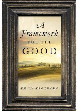 A Framework for the Good