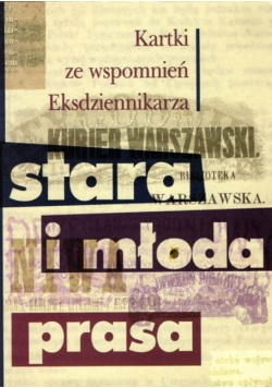 Stara i młoda prasa