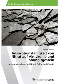 Adsorptionsfähigkeit von Nitrat auf Aktivkohle und Shungitgestein
