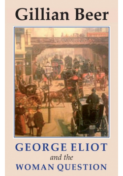 George Eliot and The Woman Question