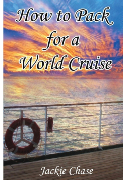 How To Pack for a World Cruise