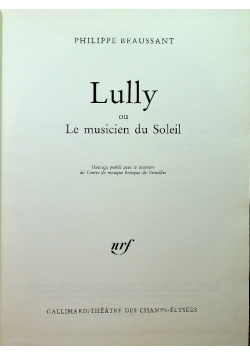 Lully ou Le musicien du Soleil