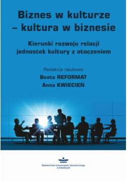 Biznes w kulturze – kultura w biznesie