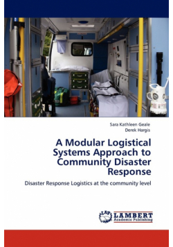 A Modular Logistical Systems Approach to Community Disaster Response